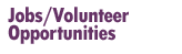 Jobs/Volunteer Opportunities